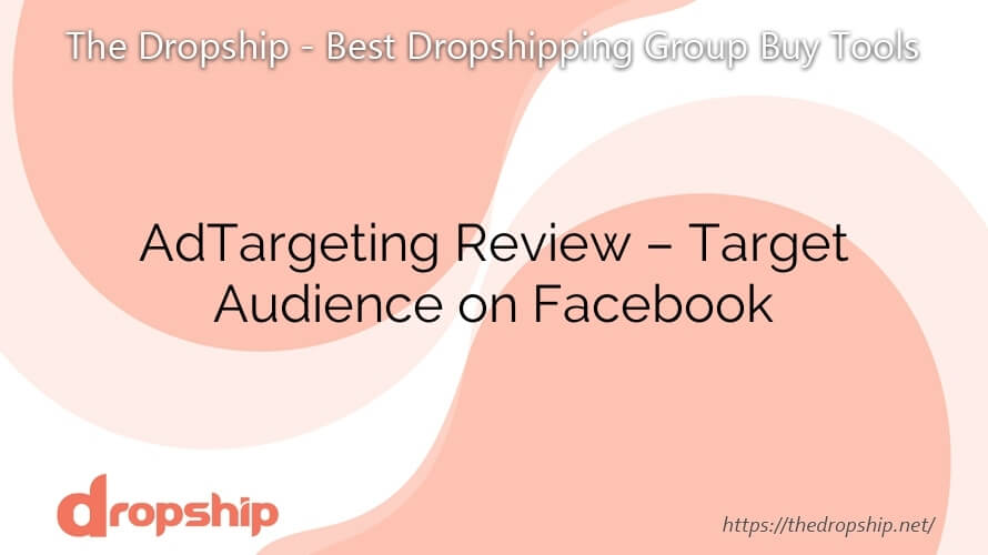 AdTargeting Review – Target Audience on Facebook