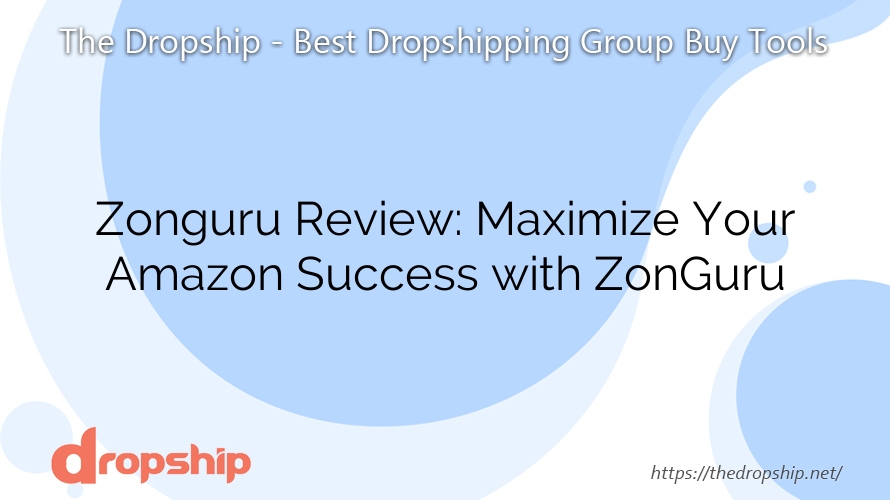 Zonguru Review: Maximize Your Amazon Success with ZonGuru