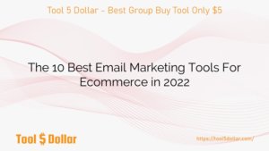The 10 Best Email Marketing Tools For Ecommerce in 2022