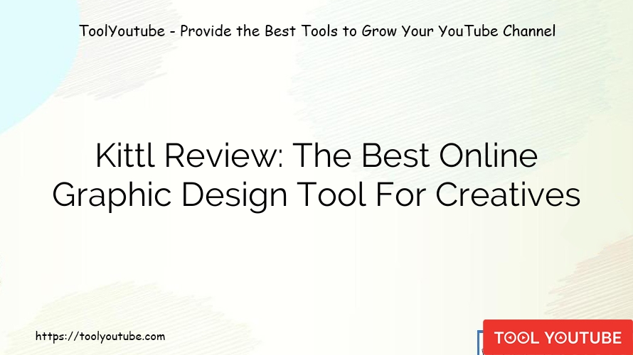 Kittl Review: The Best Online Graphic Design Tool For Creatives