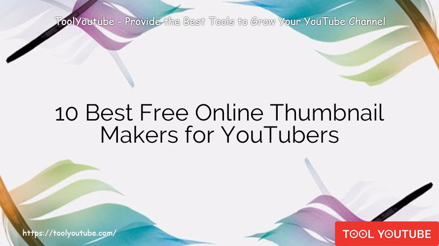 10 Best Free Online Thumbnail Makers for YouTubers
